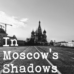 In Moscow's Shadows 138: Gangster Geopolitics