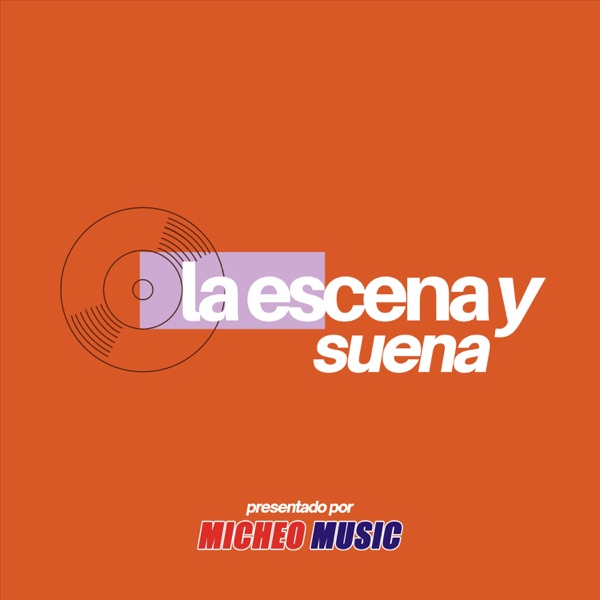La Escena y, Suena