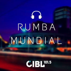 CIBL 101.5 FM : Rumba Mundial