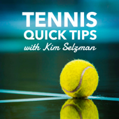 Tennis Quick Tips | Fun, Fast and Easy Tennis - No Lessons Required - Kim Selzman