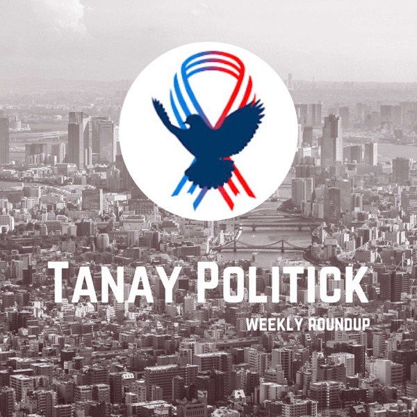 Tanay Politick: Weekly Roundup Artwork