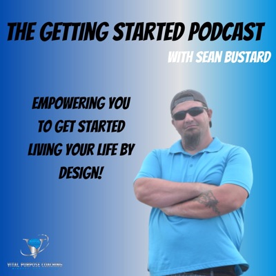 The Getting Started Podcast