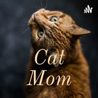 Cat Mom podcast