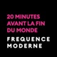 20 minutes avant la fin du monde : qu'est-ce que c'est ?