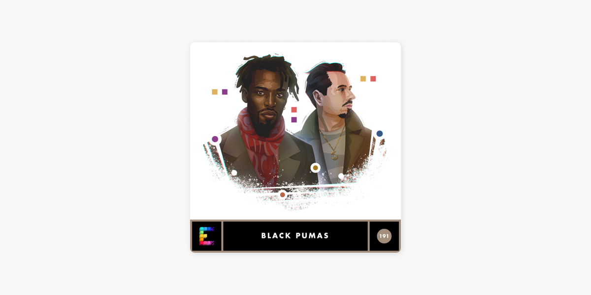 Song Exploder: Black Pumas - Colors auf Apple Podcasts