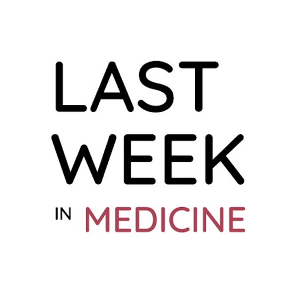Last Week in Internal Medicine