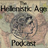 The Hellenistic Age Podcast - The Hellenistic Age Podcast