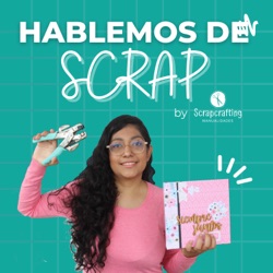 Hablemos de Scrap by Scrapcrafting