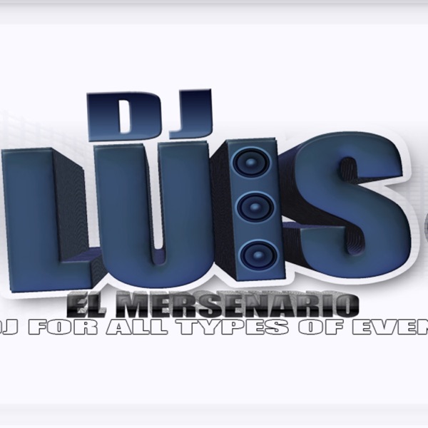 DJ LUIS EL MERSENARIO Y SUS AMIGOS