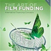 The Art of Film Funding - The Art of Film Funding