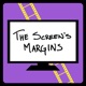 The Screen's Margins