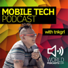 Mobile Tech Podcast with tnkgrl Myriam Joire - WorldPodcasts.com / Gorilla Voice Media