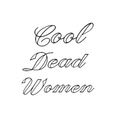 Cool Dead Women: June Jordan, Miriam Makeba, Muriel Rukeyser (Protest Edition)