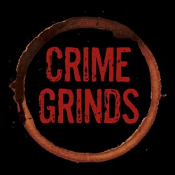 Crime Grinds Podcast