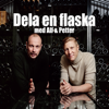 Dela en flaska med Alf & Petter - DEF Prod.