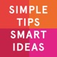 Simple Tips Smart Ideas