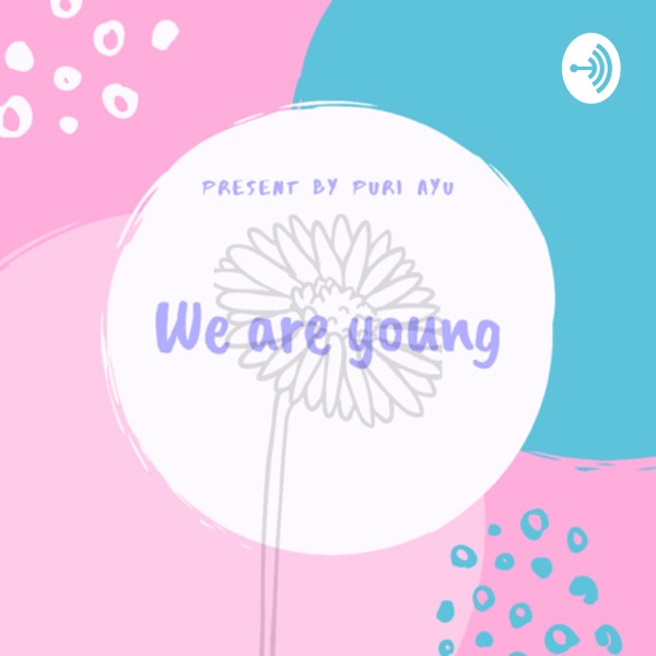 We are young