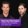 Matthew McConaughey and Jared Leto: Meet the Filmmaker - Apple Inc.