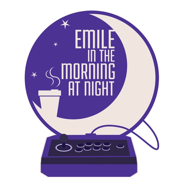 Emile in the Morning at Night