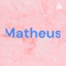 Matheus - Carlos Junior lyrics
