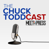 The Chuck ToddCast: Meet the Press - Chuck Todd, Meet the Press
