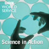 Science In Action - BBC World Service