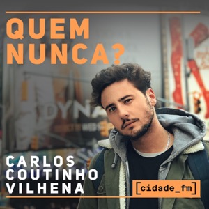 Cidade - Quem Nunca?