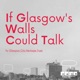 A Natter with Niall (with Norry Wilson, Lost Glasgow)