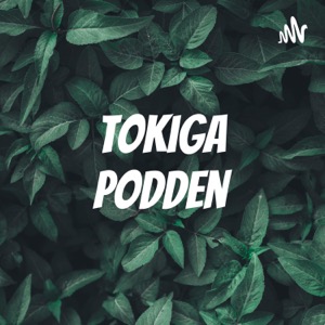 Tokiga Podden