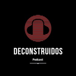 Deconstruidos