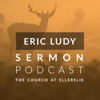 Eric Ludy Sermon Podcast: Church at Ellerslie - Eric Ludy