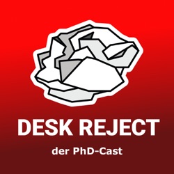 Desk Reject: der PhD-Cast