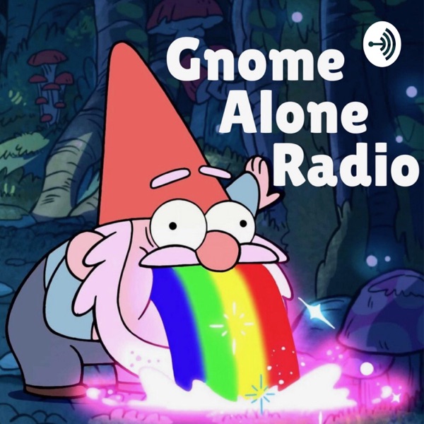 Gnome Alone Radio