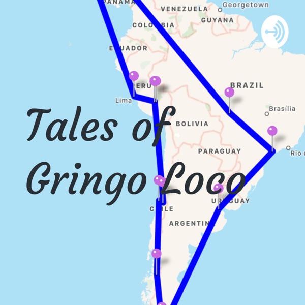 Tales of Gringo Loco