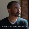 Shift Your Spirits - Slade Roberson