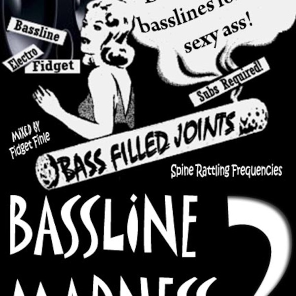 Bassline Madness