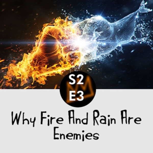 Why fire and rain are enemies an African folktale photo