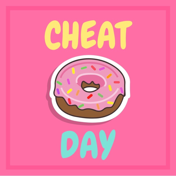 Cheat Day Podcast