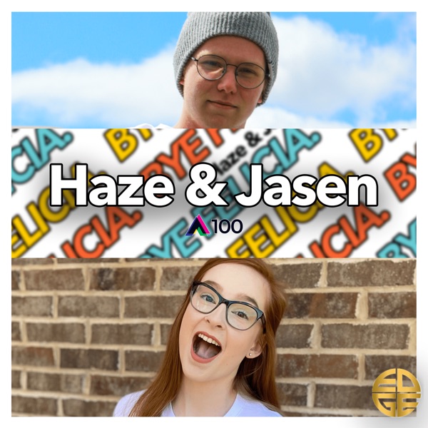 Haze & Jasen