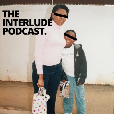 The Interlude Podcast.