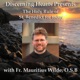 LSB5 – Holiness Beyond Appearance – The Life of St. Benedict – The Holy Rule of St. Benedict with Fr. Mauritius Wilde O.S.B – Discerning Hearts Podcast