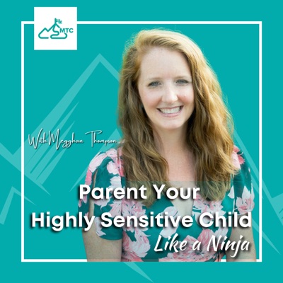 Parent Your Highly Sensitive Child Like A Ninja Parent Your Highly Sensitive Child Like A Ninja