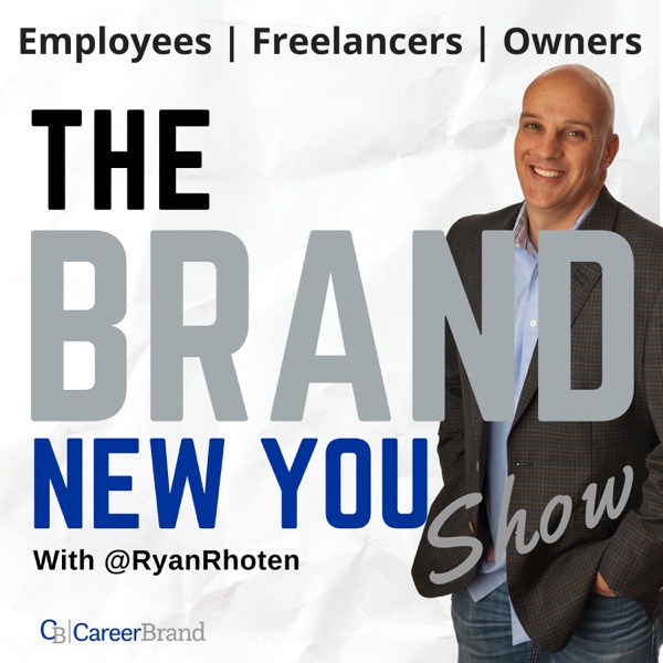 The BRAND New You Show - A Personal Branding and Digital Branding podcast