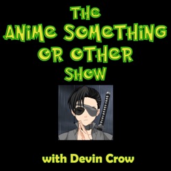 The Anime & Alcohol Show