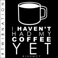 I Haven't Had My Coffee Yet | #TWIBnation podcast