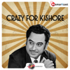 Crazy For Kishore - Radio Nasha - HT smartcast