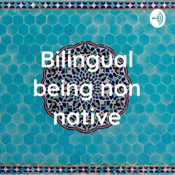 Bilingual being non native (Trailer)