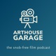 Arthouse Garage: A Movie Podcast