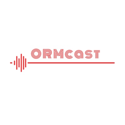 ORMcast