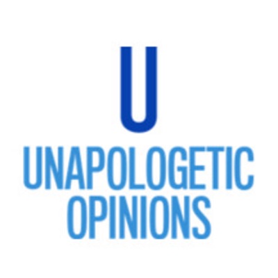 Unapologetic Opinion